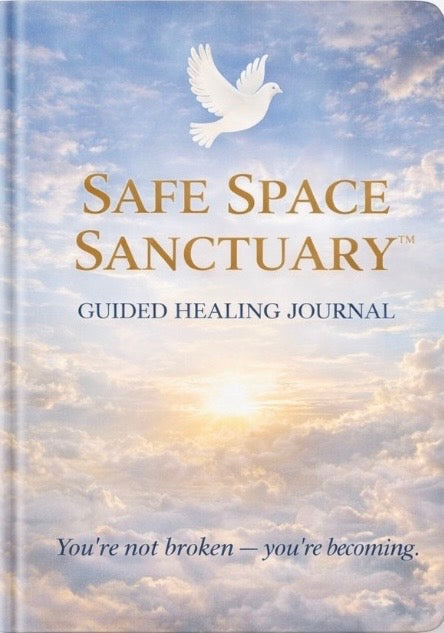 Safe Space Sanctuary™ Guided Healing Journal