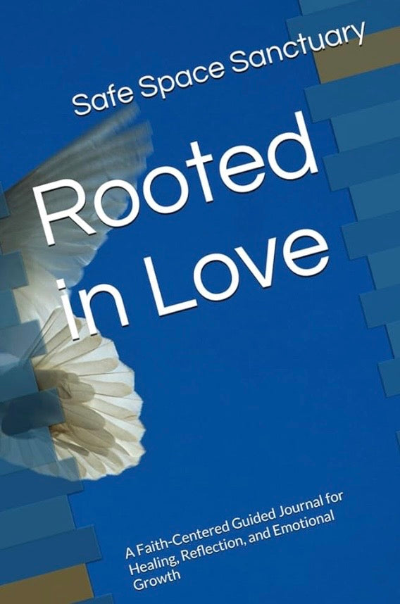 February Journal - Rooted in Love
